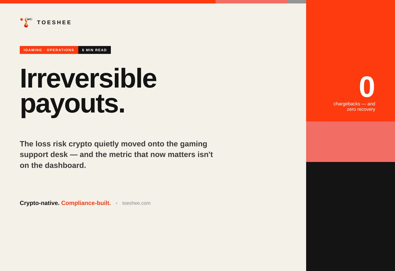 Toeshee crypto-native support desk managing irreversible iGaming payout decisions